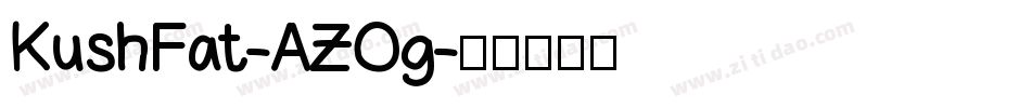 KushFat-AZOg字体转换