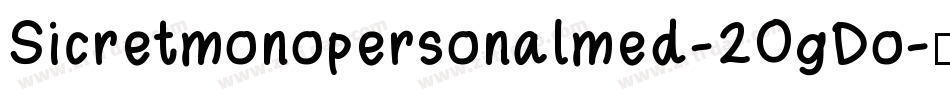 Sicretmonopersonalmed-2OgDo字体转换