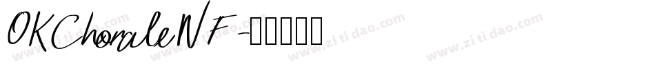 OKChoraleNF字体转换