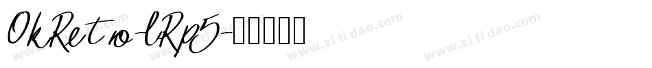 OkRetro-lRp5字体转换