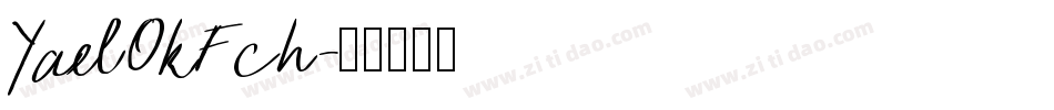 YaelOkFch字体转换