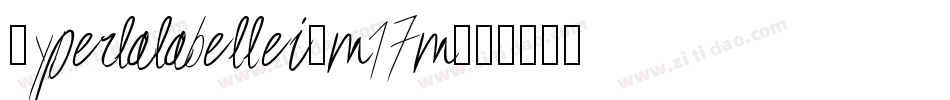 Hyperlalabellei-m17m字体转换