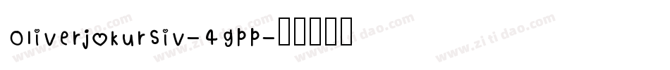 Oliverjokursiv-4gpp字体转换