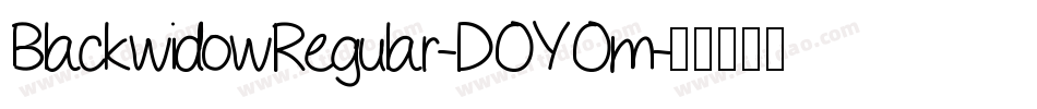 BlackwidowRegular-DOYOm字体转换