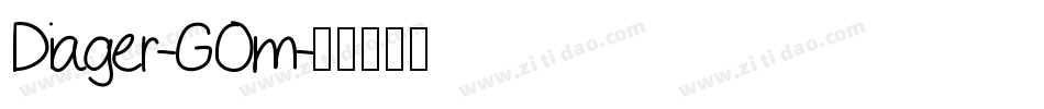 Diager-GOm字体转换