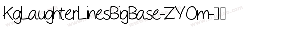 KgLaughterLinesBigBase-ZYOm字体转换