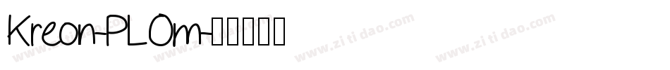 Kreon-PLOm字体转换