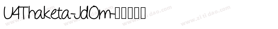 U4Thaketa-JdOm字体转换