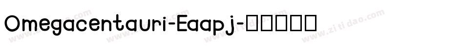 Omegacentauri-Eaapj字体转换