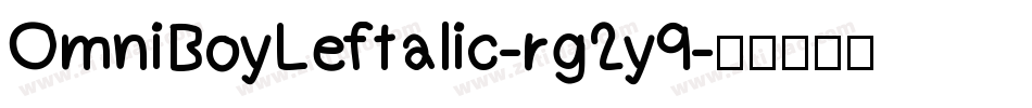 OmniBoyLeftalic-rg2y9字体转换