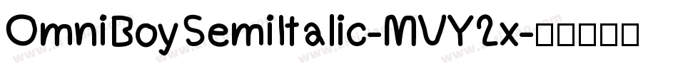 OmniBoySemiItalic-MVY2x字体转换