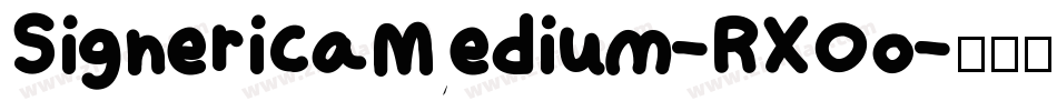 SignericaMedium-RXOo字体转换