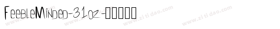 FeebleMinded-31oz字体转换