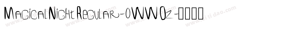 MagicalNightRegular-0WWOz字体转换
