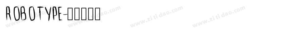 ROBOTYPE字体转换