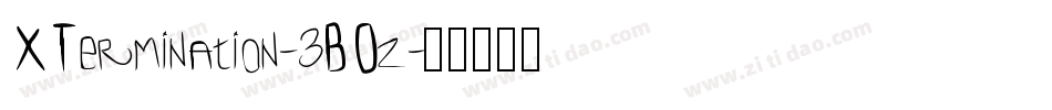 XTermination-3BOz字体转换