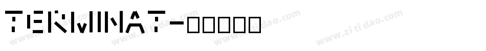 TERMINAT字体转换