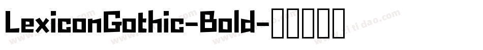 LexiconGothic-Bold字体转换
