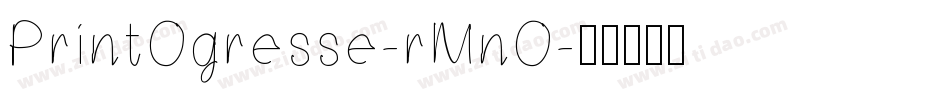PrintOgresse-rMnO字体转换