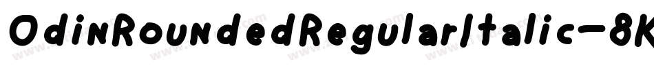 OdinRoundedRegularItalic-8KWn字体转换