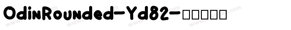 OdinRounded-Yd82字体转换