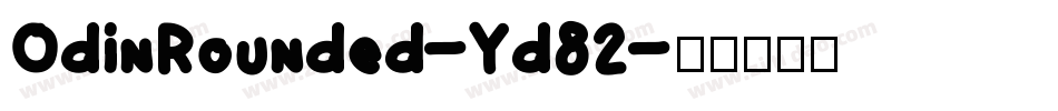 OdinRounded-Yd82字体转换