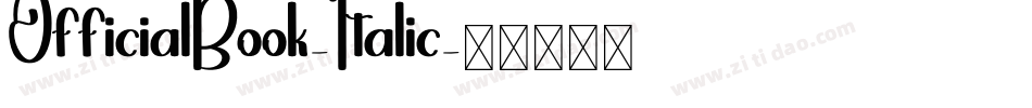 OfficialBook-Italic字体转换