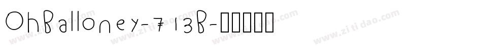 OhBalloney-713B字体转换