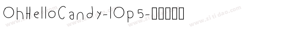 OhHelloCandy-lOp5字体转换