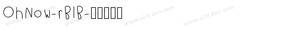 OhNow-rBlB字体转换