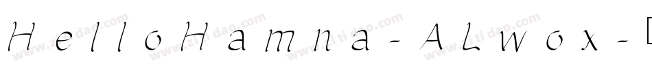 HelloHamna-ALwox字体转换