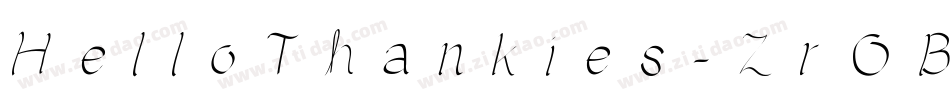 HelloThankies-ZrOB字体转换