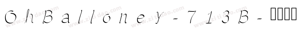 OhBalloney-713B字体转换