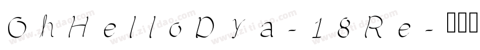 OhHelloDya-18Re字体转换