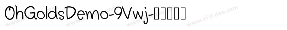 OhGoldsDemo-9Vwj字体转换