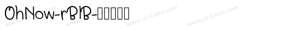 OhNow-rBlB字体转换