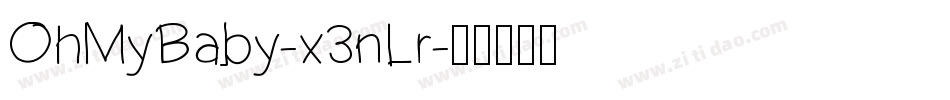 OhMyBaby-x3nLr字体转换