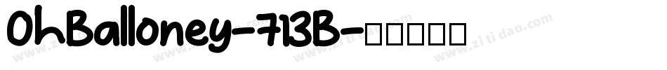 OhBalloney-713B字体转换