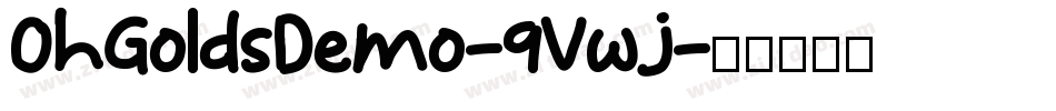 OhGoldsDemo-9Vwj字体转换