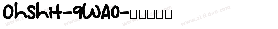 OhShit-9WA0字体转换