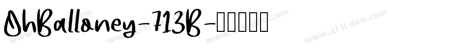 OhBalloney-713B字体转换