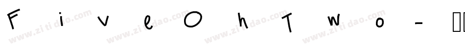 FiveOhTwo字体转换