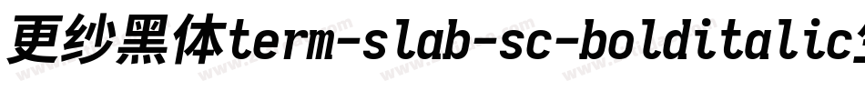 更纱黑体term-slab-sc-bolditalic生成器字体转换