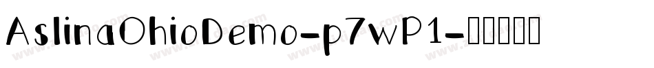 AslinaOhioDemo-p7wP1字体转换