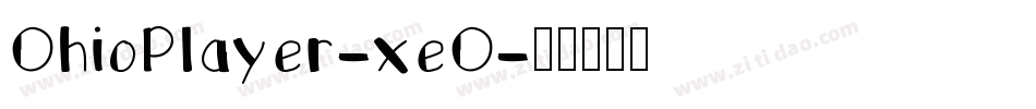 OhioPlayer-xeO字体转换