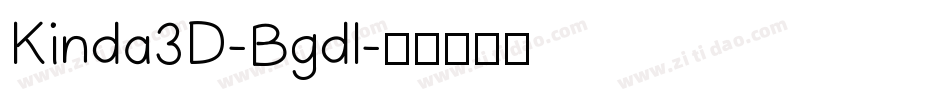 Kinda3D-Bgdl字体转换