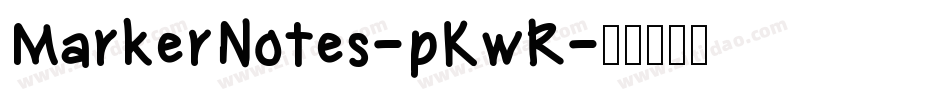 MarkerNotes-pKwR字体转换