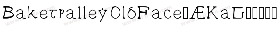 BaketvalleyOldFace-WKaG字体转换