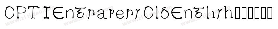 OPTIEngraversOldEnglish字体转换