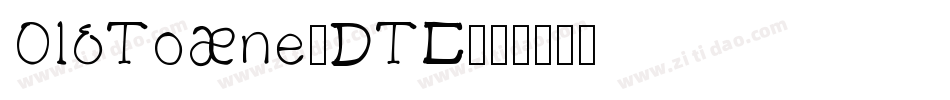 OldTowne-DTC字体转换